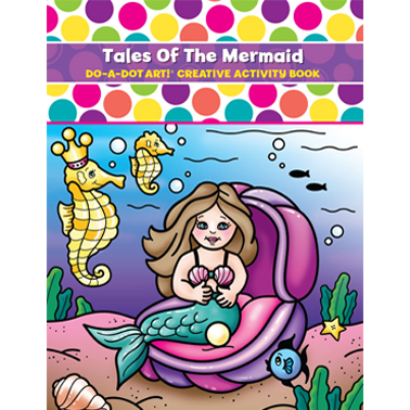 Do A Dot Activity Book Tales of the Mermaid