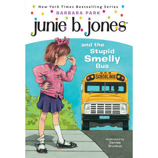 Junie B. Jones #1: Junie B. Jones and the Stupid Smelly Bus 