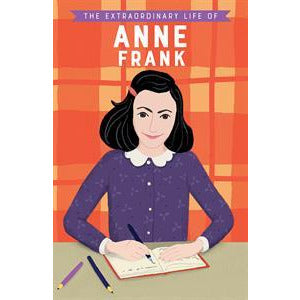 The Extraordinary Lives Series Anne Frank
