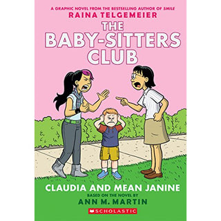 Baby-Sitters Club Graphix #4: Claudia and Mean Janine 