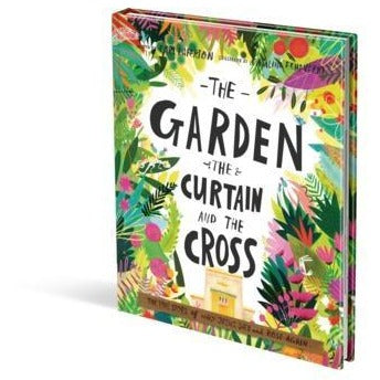 The Garden The Curtain and the Cross