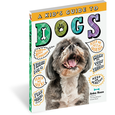 A Kid's Guide To Dogs