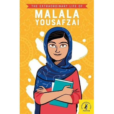 The Extraordinary Lives Series Malala Yousafzai