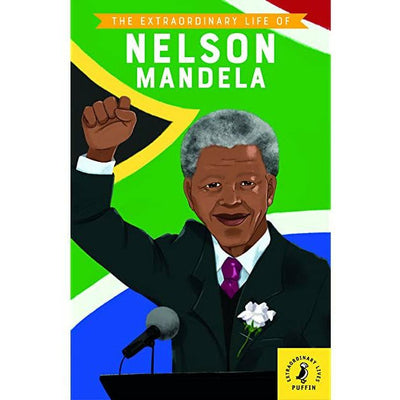 The Extraordinary Lives Series Nelson Mandela
